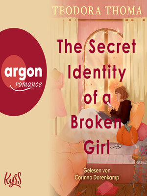 cover image of The Secret Identity of a Broken Girl--Willowbury University, Band 1 (Ungekürzte Lesung)